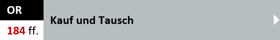 OR Artikel 184 ff. - Kauf und Tausch