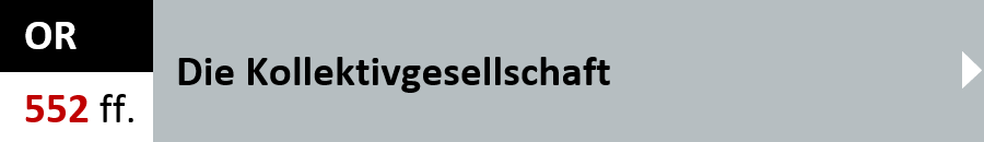 OR Artikel 552 ff. - Die Kollektivgesellschaft