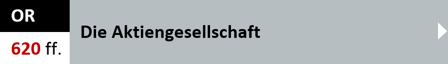 OR Artikel 620 ff. - Die Aktiengesellschaft